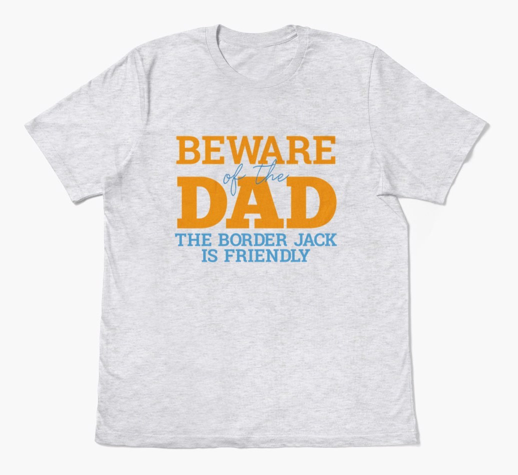 Beware of the Dad: Personalised {breedFullName} T-Shirt
