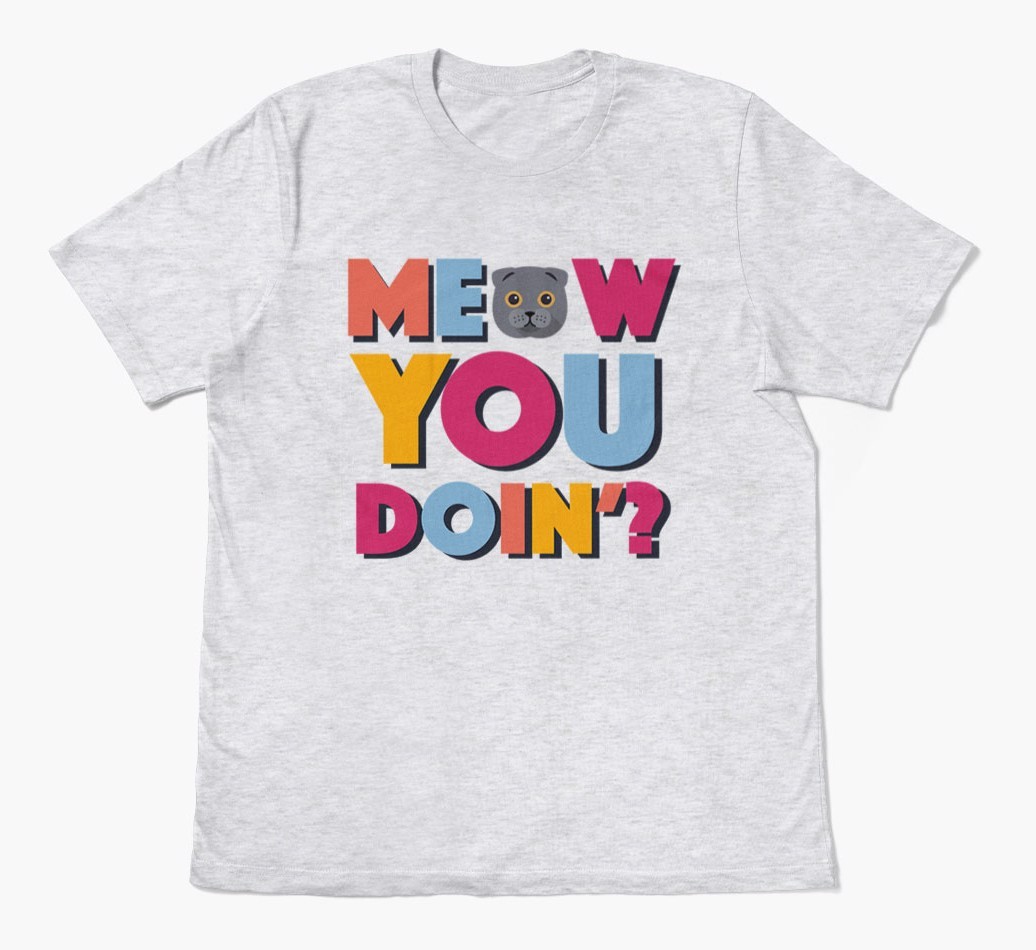 Meow You Doin'?: Personalised {breedFullName} T-Shirt