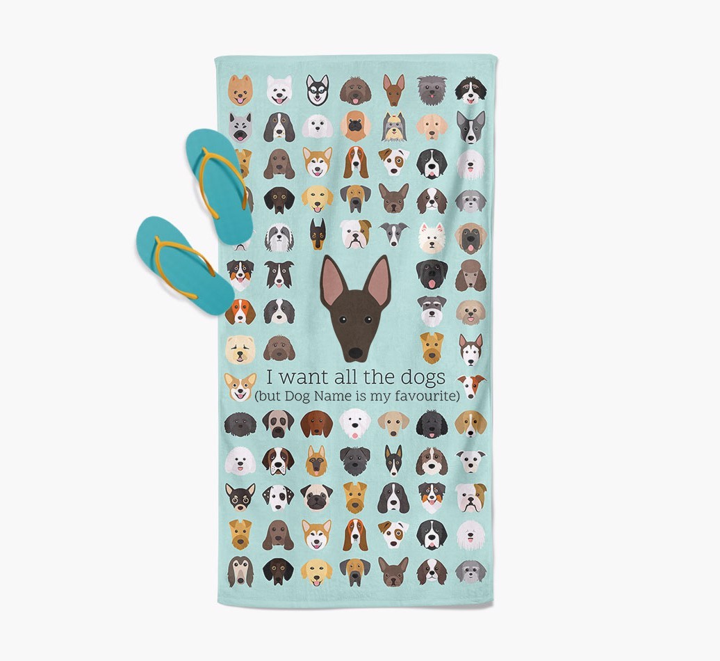 'I Want All The Dogs' - Personalised {breedFullName} Towel