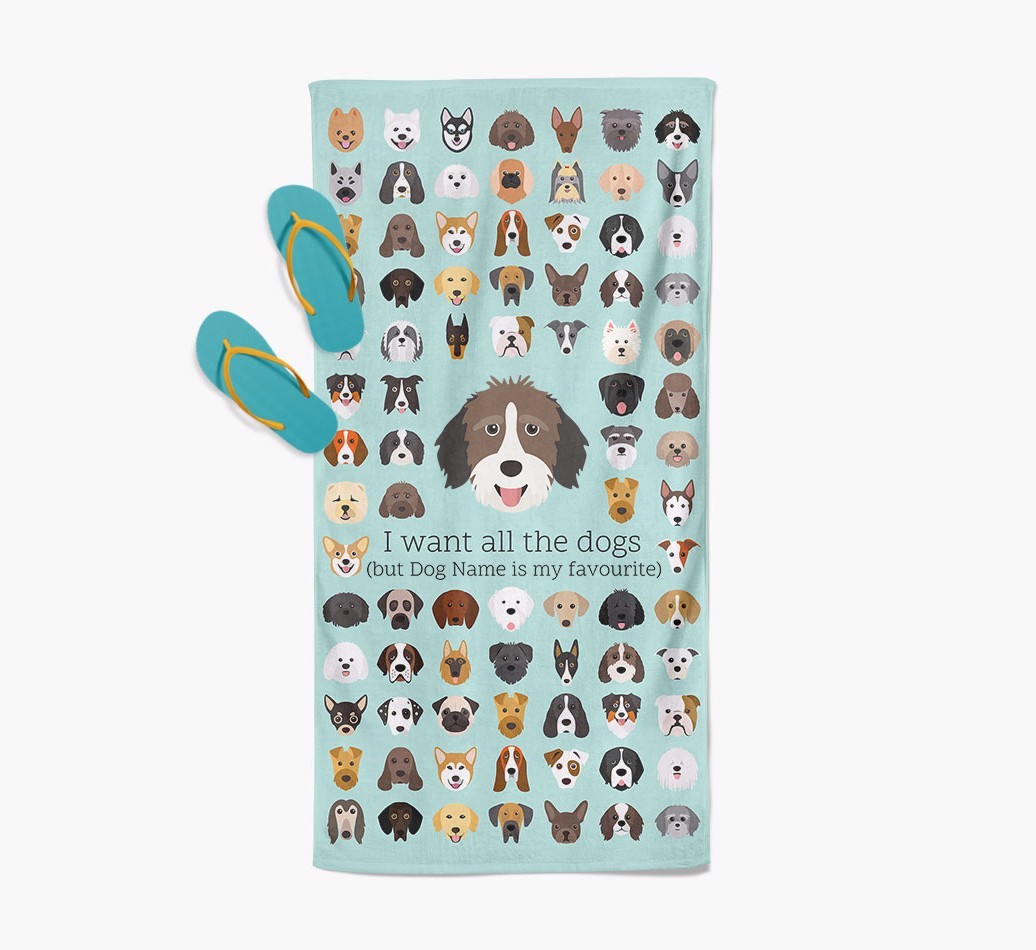 'I Want All The Dogs' - Personalized {breedFullName} Towel