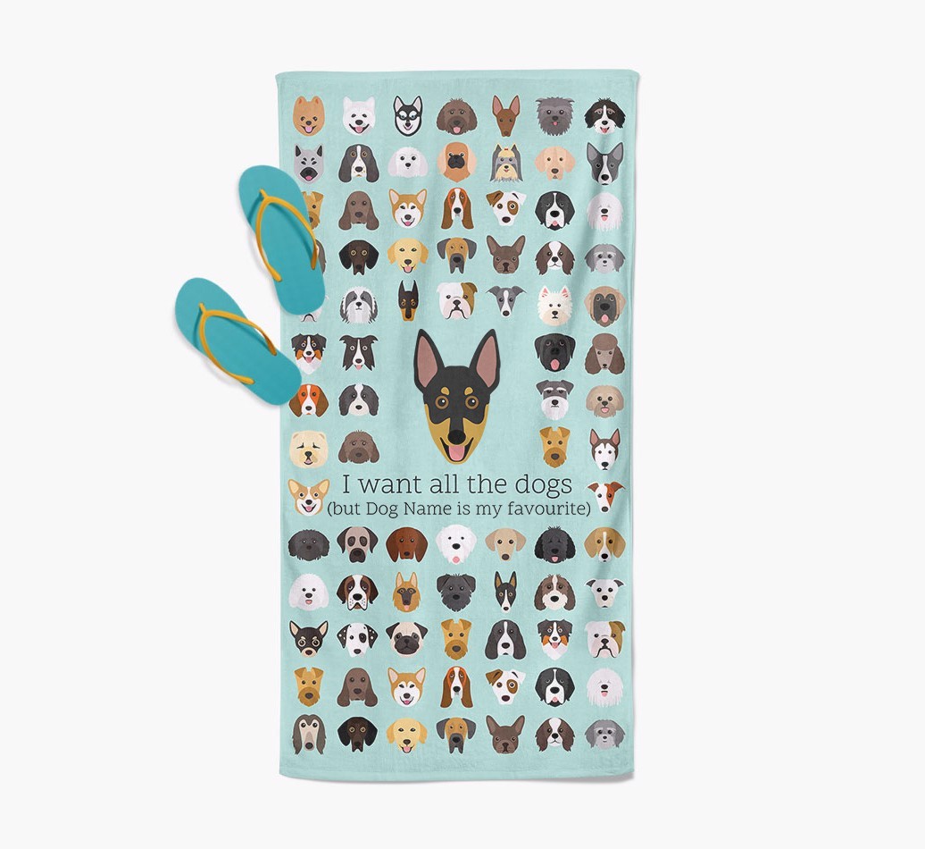 'I Want All The Dogs' - Personalized {breedFullName} Towel