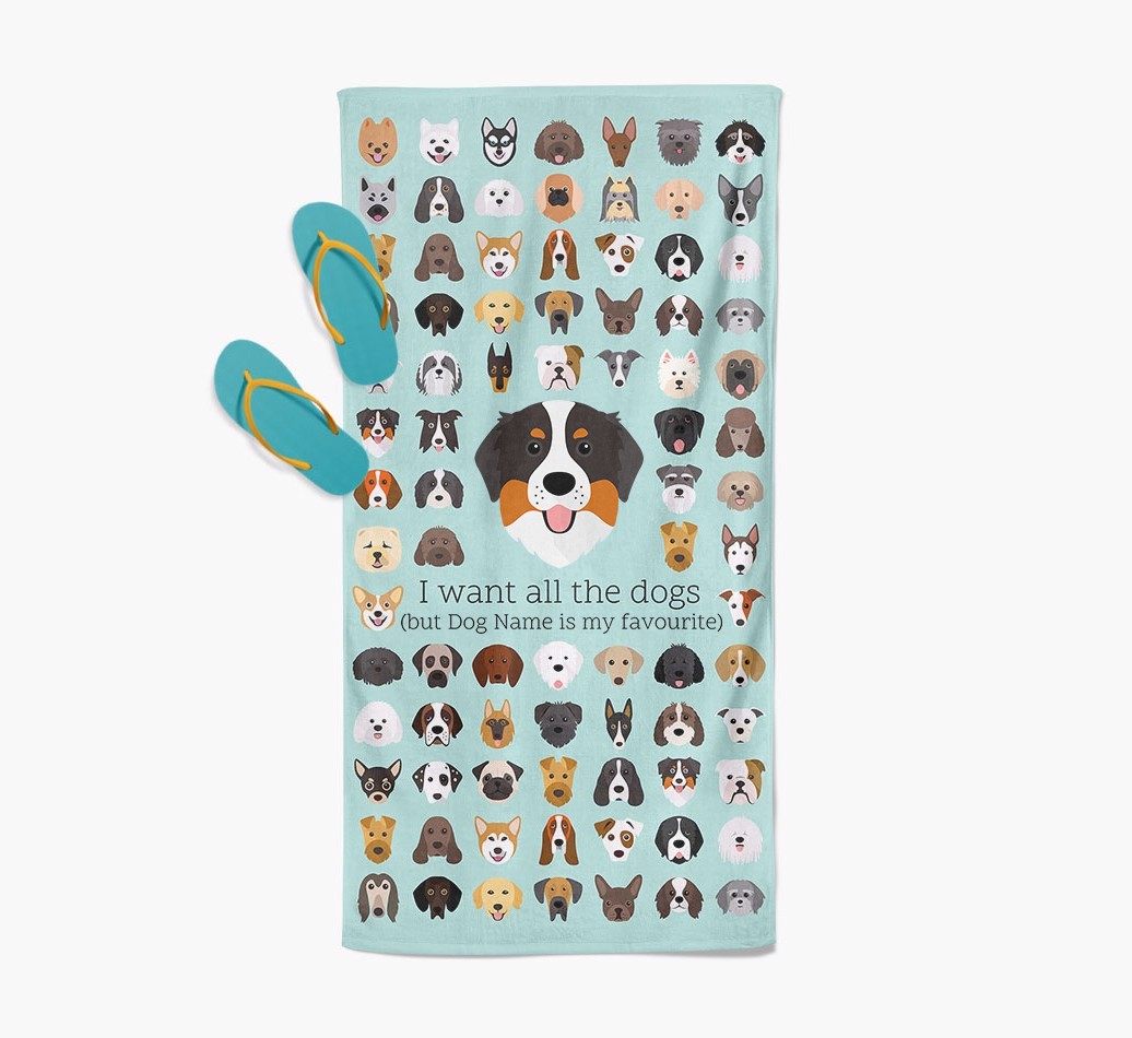 'I Want All The Dogs' - Personalised {breedFullName} Towel