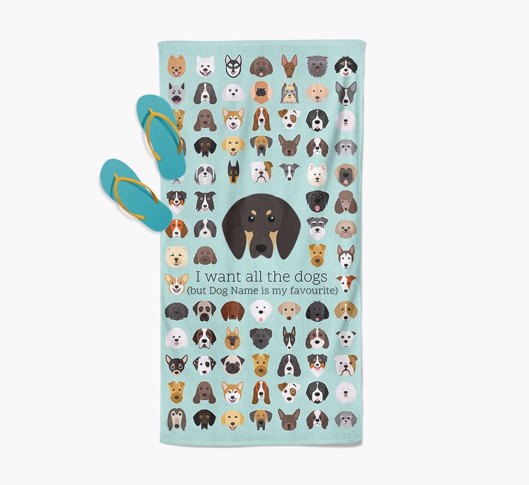 'I Want All The Dogs' - Personalised {breedFullName} Towel