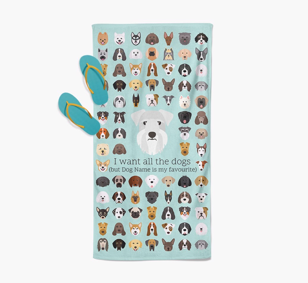 'I Want All The Dogs' - Personalised {breedFullName} Towel