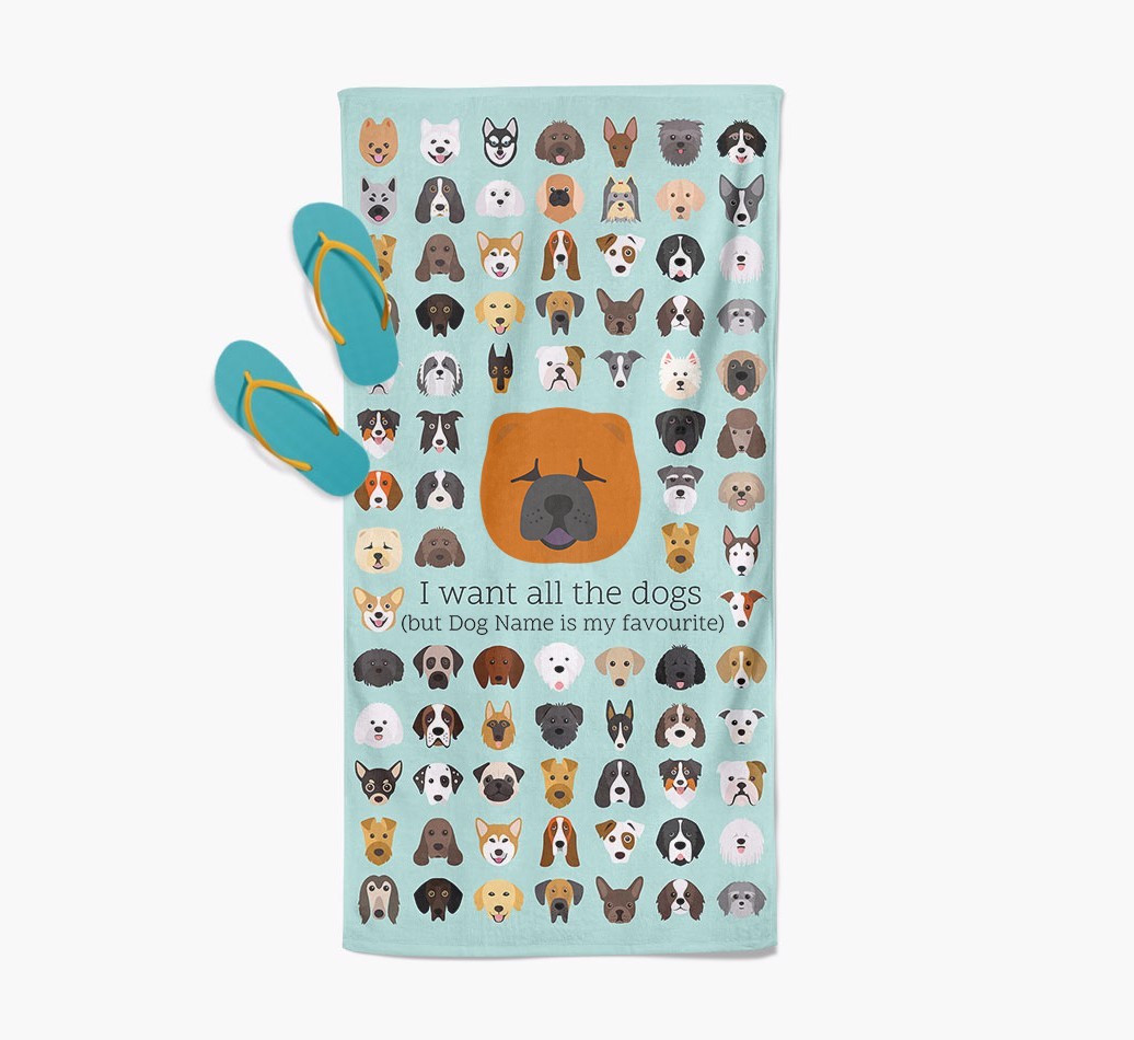 'I Want All The Dogs' - Personalised {breedFullName} Towel