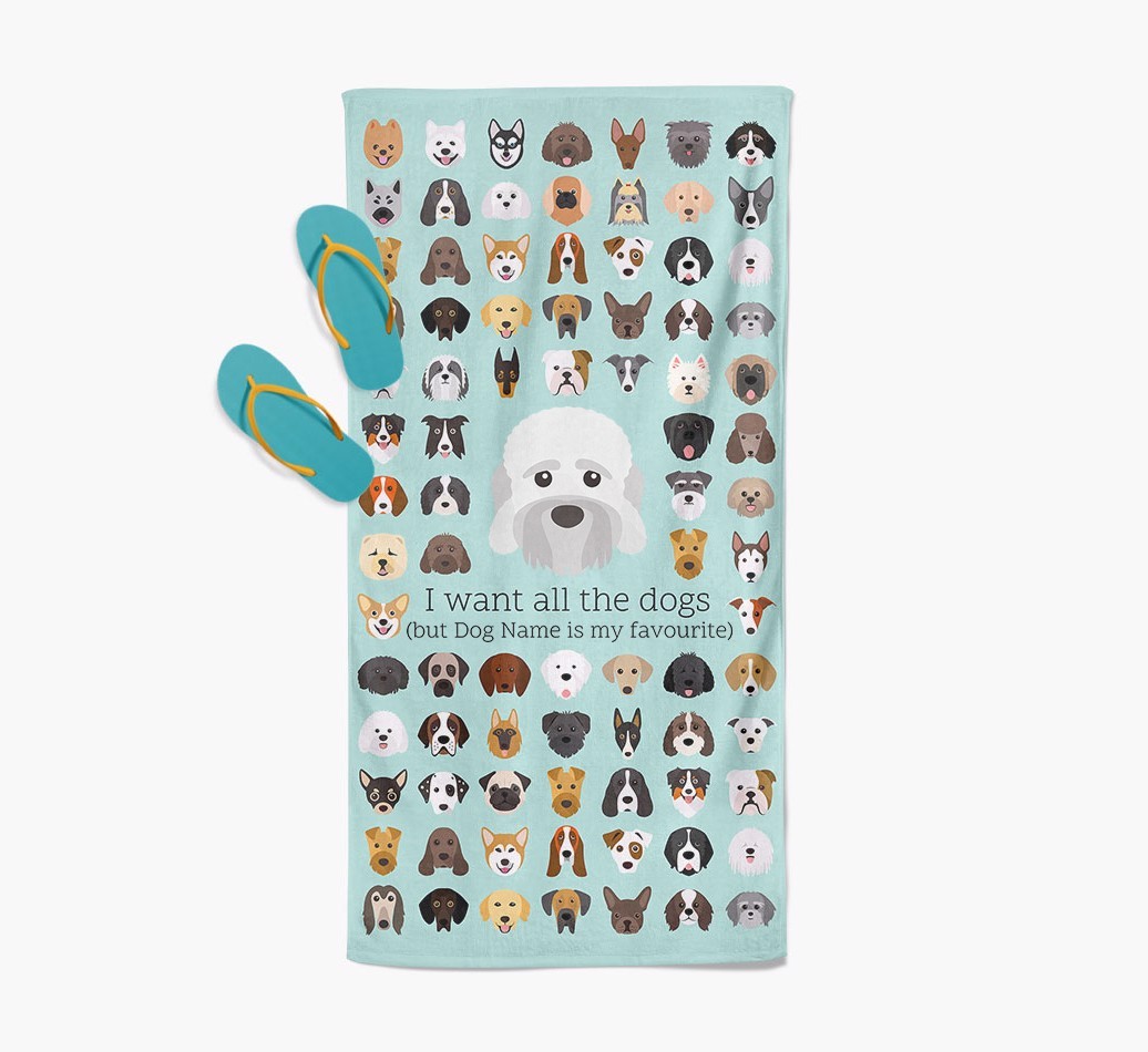 'I Want All The Dogs' - Personalised {breedFullName} Towel