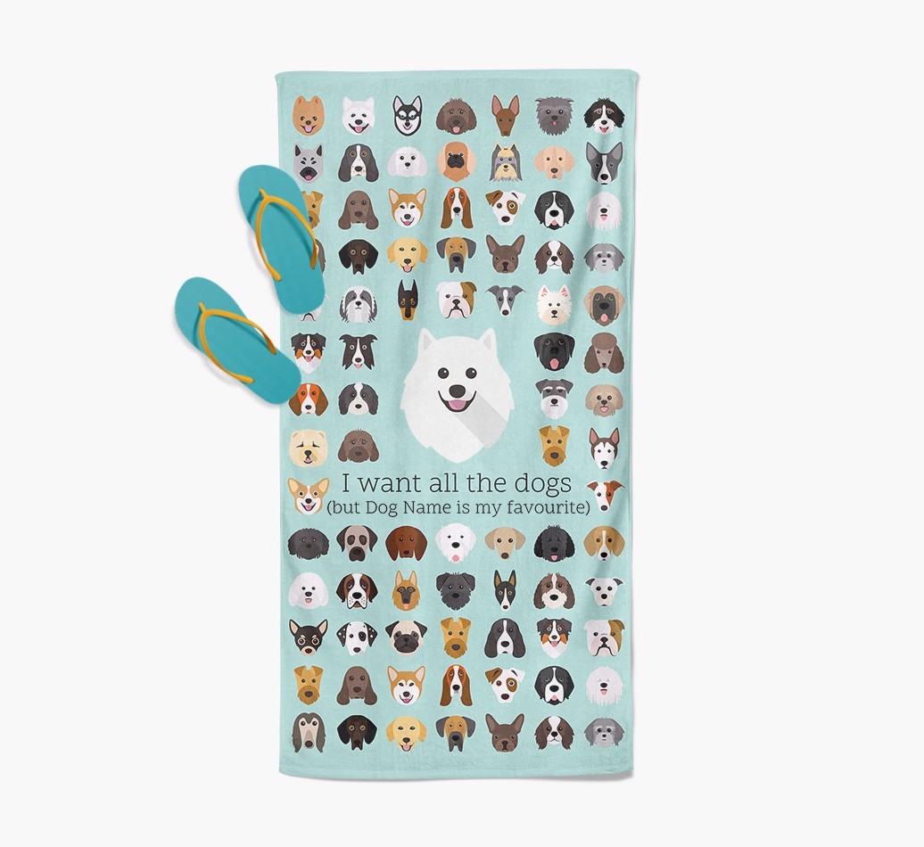 'I Want All The Dogs' - Personalised {breedFullName} Towel