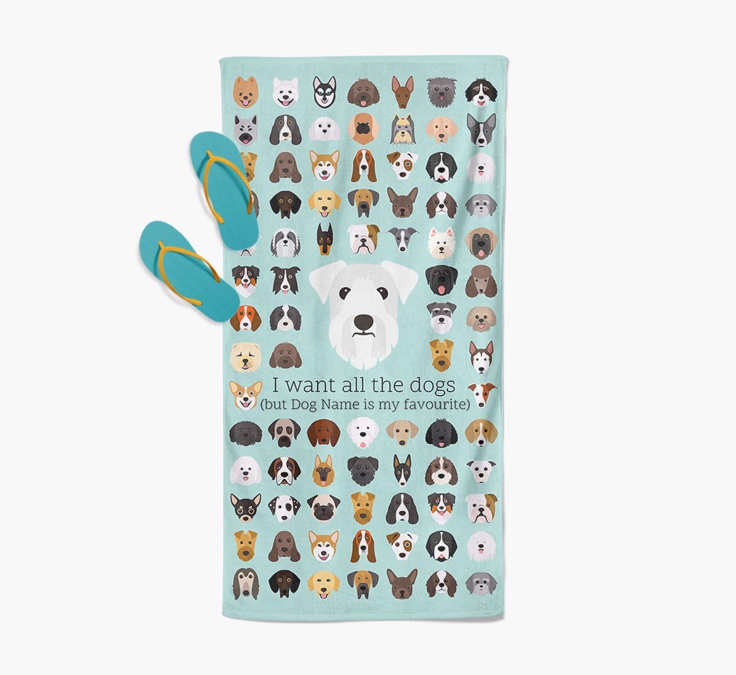 'I Want All The Dogs' - Personalised {breedFullName} Towel