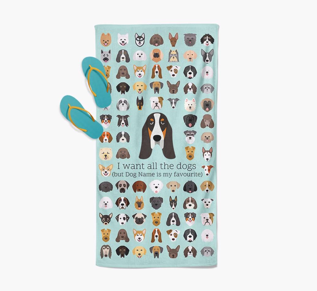 'I Want All The Dogs' - Personalized {breedFullName} Towel