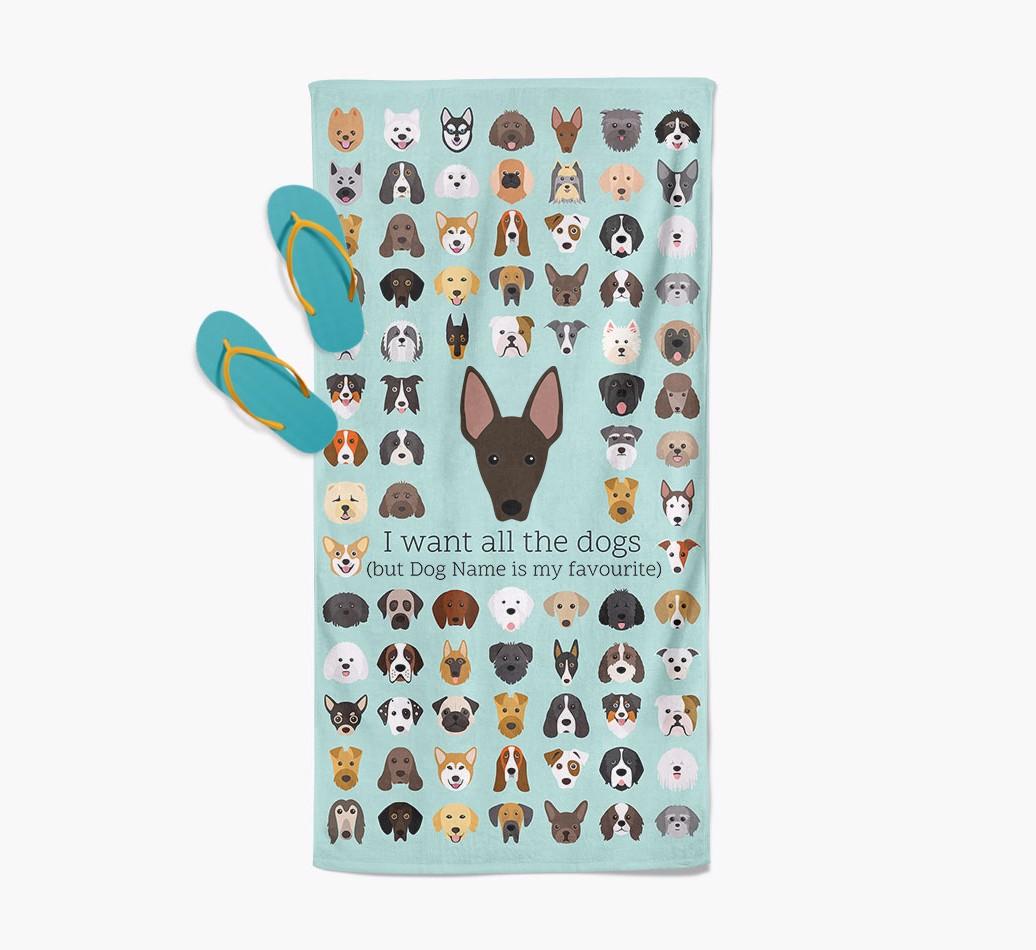'I Want All The Dogs' - Personalized {breedFullName} Towel