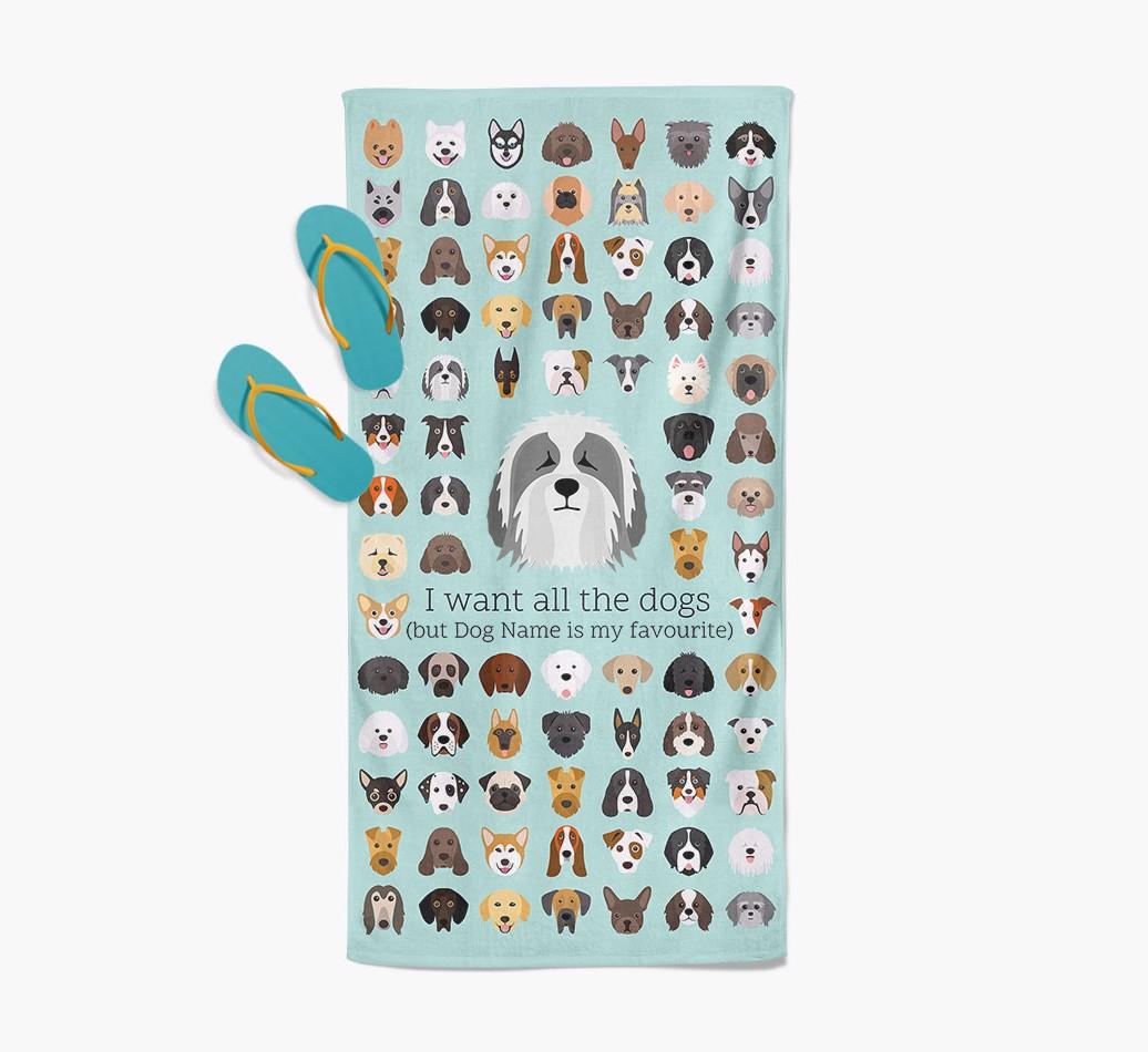 'I Want All The Dogs' - Personalized {breedFullName} Towel