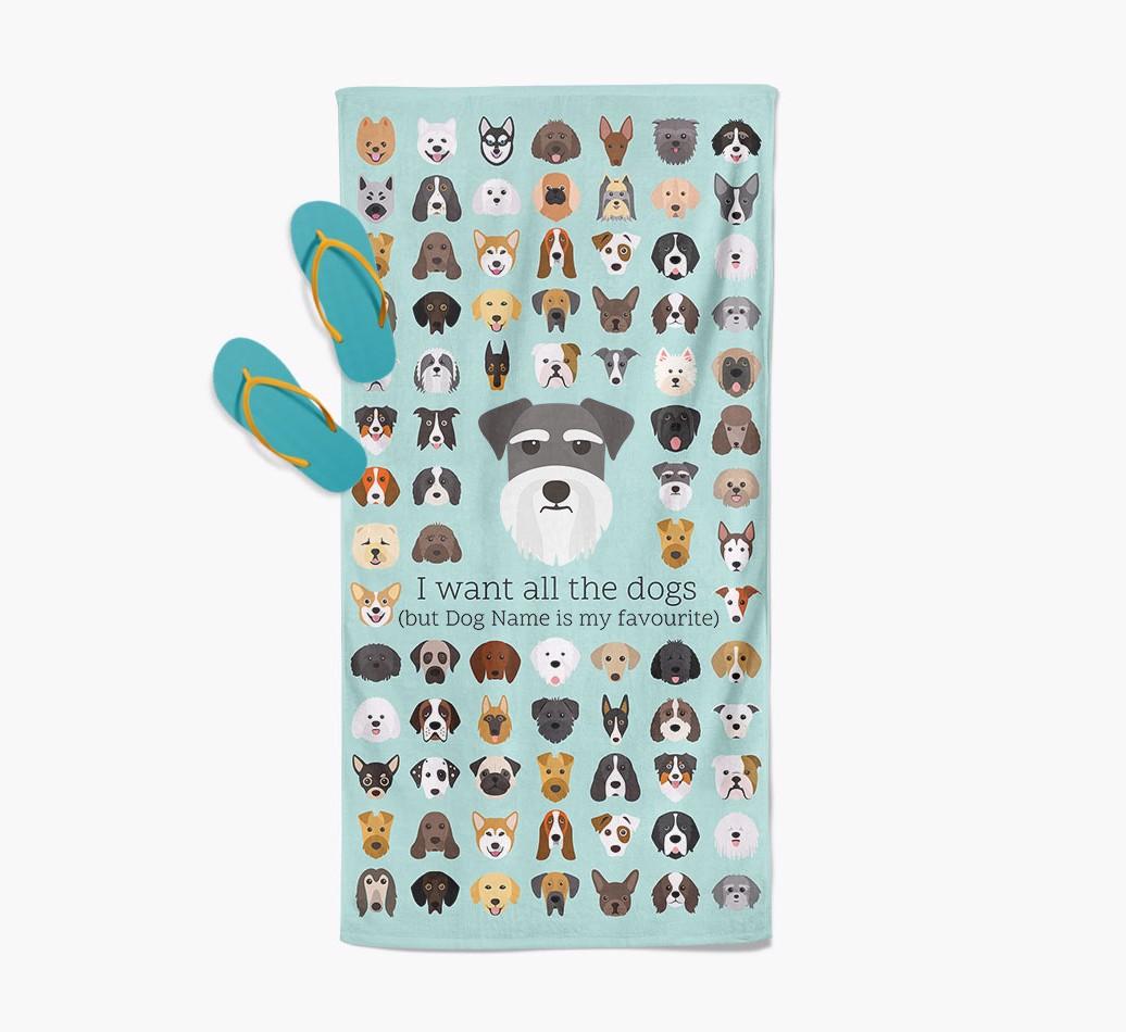 'I Want All The Dogs' - Personalized {breedFullName} Towel