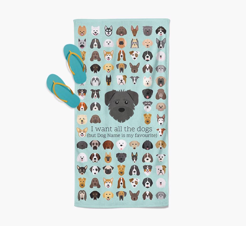 'I Want All The Dogs' - Personalized {breedFullName} Towel