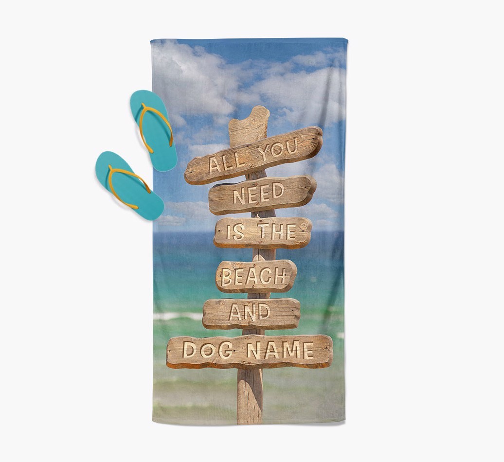 'All You Need Is The Beach and {dogsName}' - Personalised {breedFullName} Towel