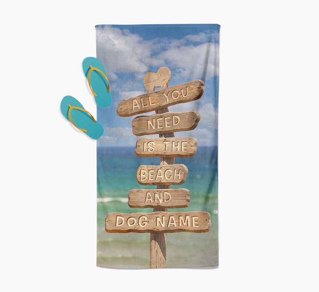 'All You Need Is The Beach and {dogsName}' - Personalized {breedFullName} Towel