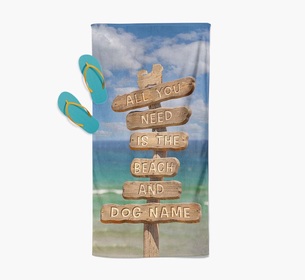 'All You Need Is The Beach and {dogsName}' - Personalized {breedFullName} Towel