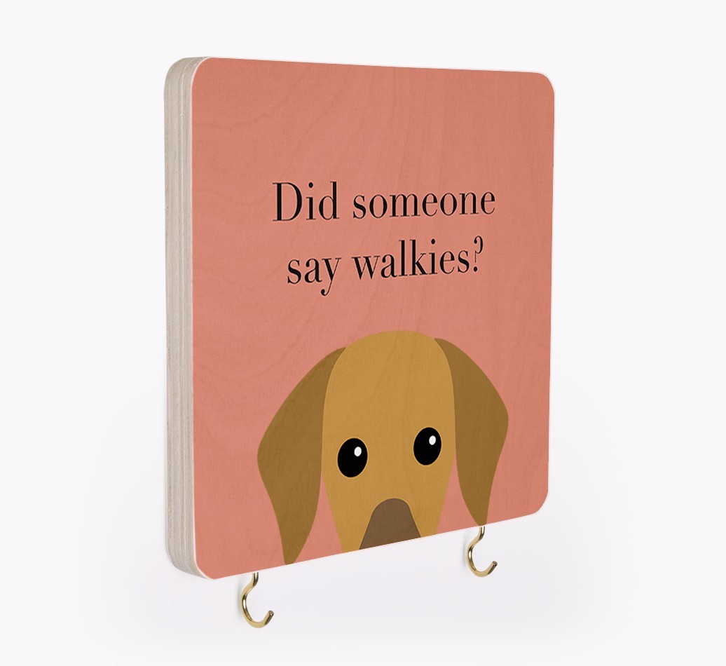 'Did Someone Say Walkies?' - Personalized {breedFullName} Lead & Collar Hanger