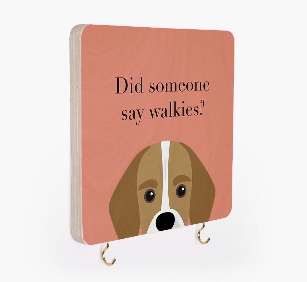 'Did Someone Say Walkies?' - Personalized {breedFullName} Lead & Collar Hanger