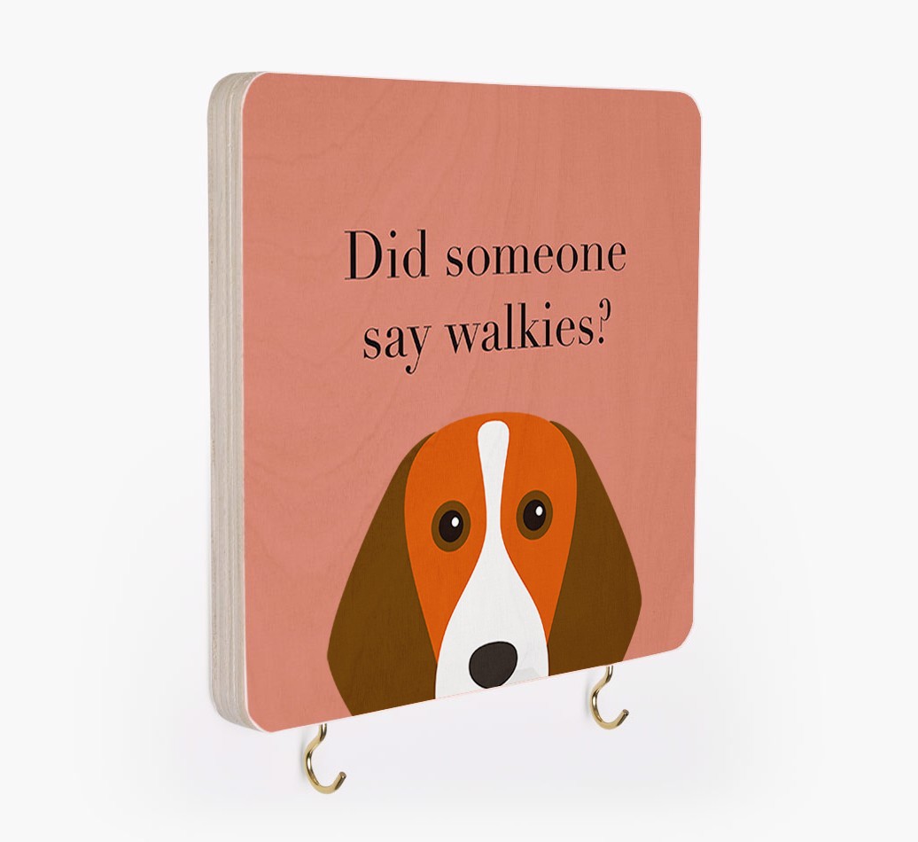 'Did Someone Say Walkies?' - Personalized {breedFullName} Lead & Collar Hanger