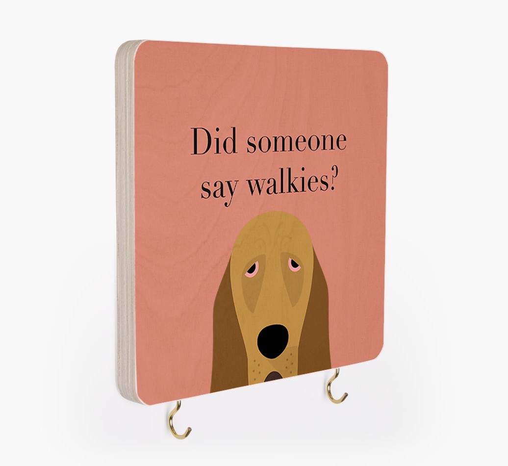 'Did Someone Say Walkies?' - Personalized {breedFullName} Lead & Collar Hanger