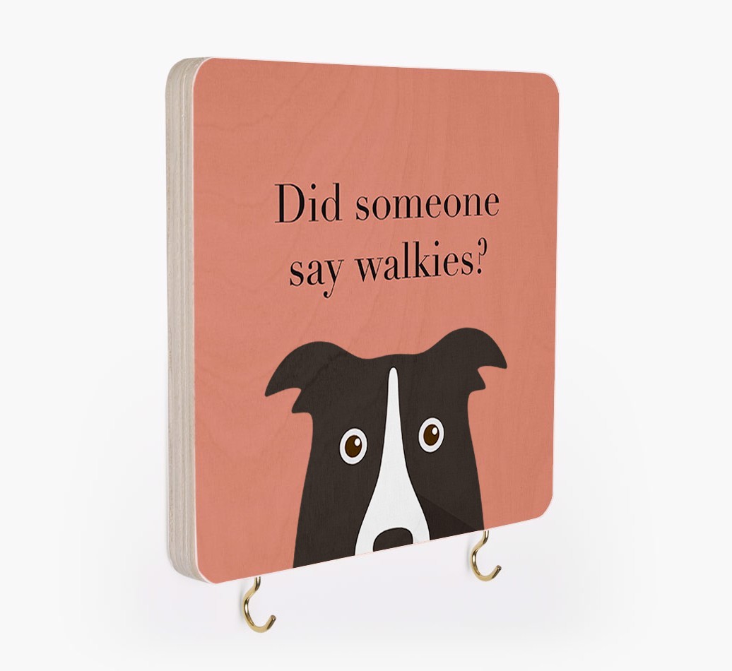 'Did Someone Say Walkies?' - Personalised {breedFullName} Lead & Collar Hanger