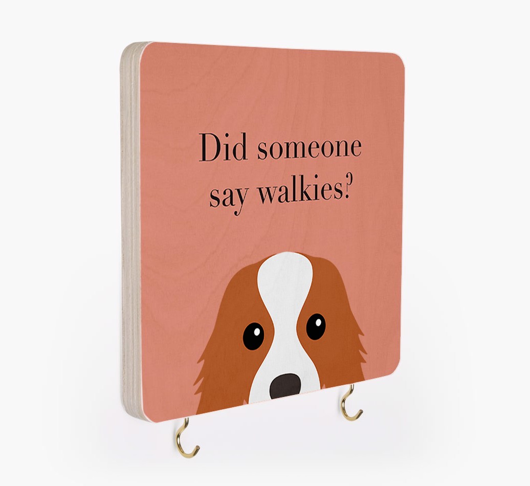 'Did Someone Say Walkies?' - Personalized {breedFullName} Lead & Collar Hanger