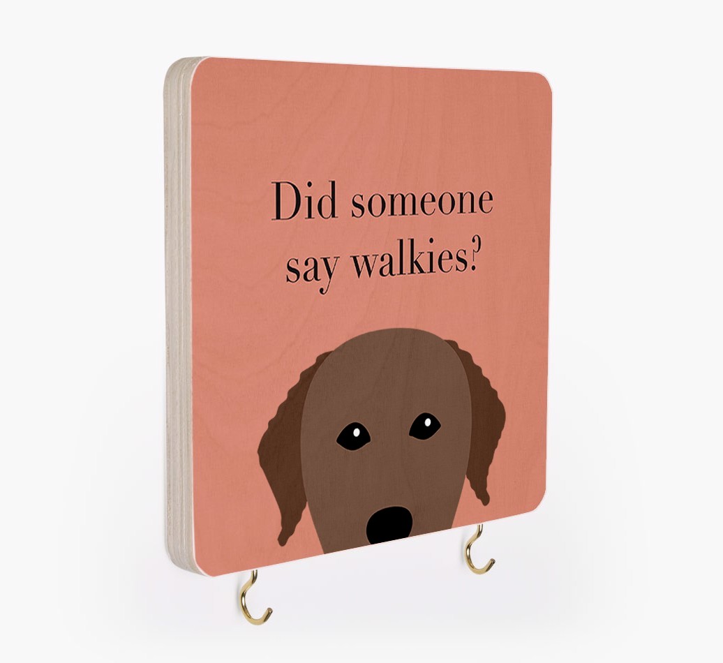 'Did Someone Say Walkies?' - Personalized {breedFullName} Lead & Collar Hanger
