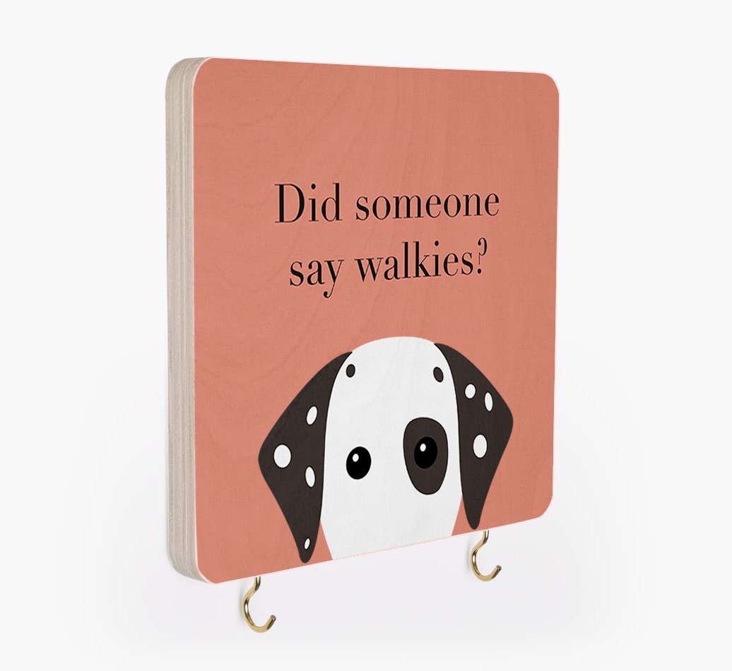 'Did Someone Say Walkies?' - Personalized {breedFullName} Lead & Collar Hanger