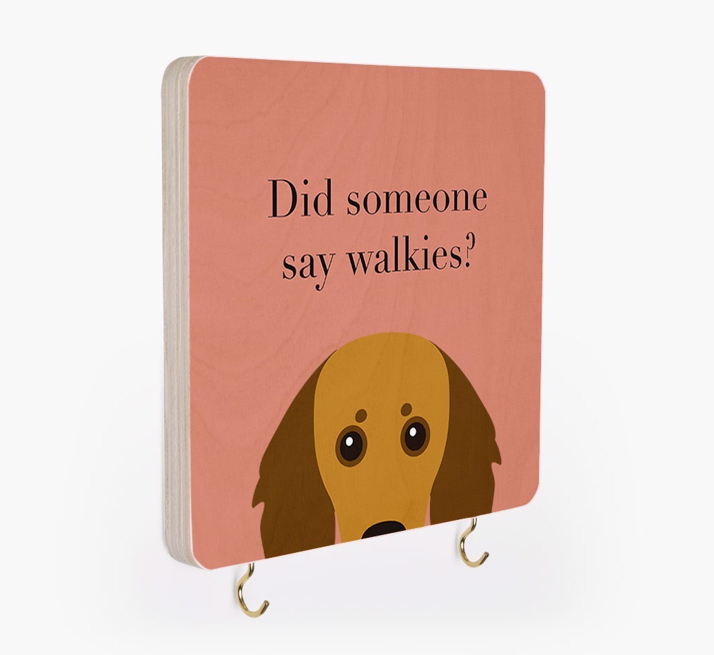 'Did Someone Say Walkies?' - Personalized {breedFullName} Lead & Collar Hanger