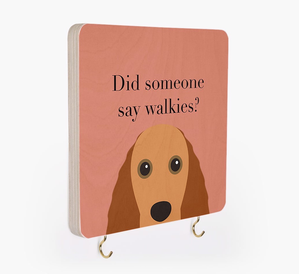 'Did Someone Say Walkies?' - Personalized {breedFullName} Lead & Collar Hanger