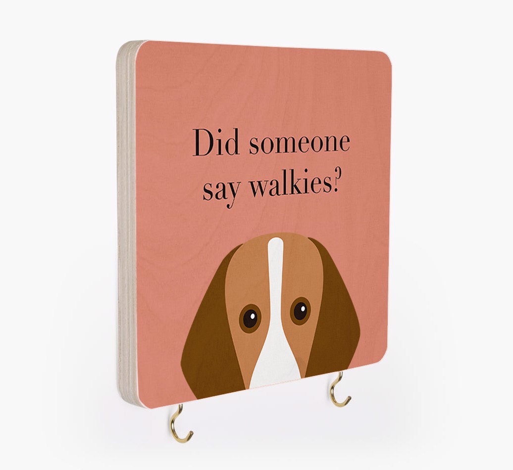 'Did Someone Say Walkies?' - Personalized {breedFullName} Lead & Collar Hanger