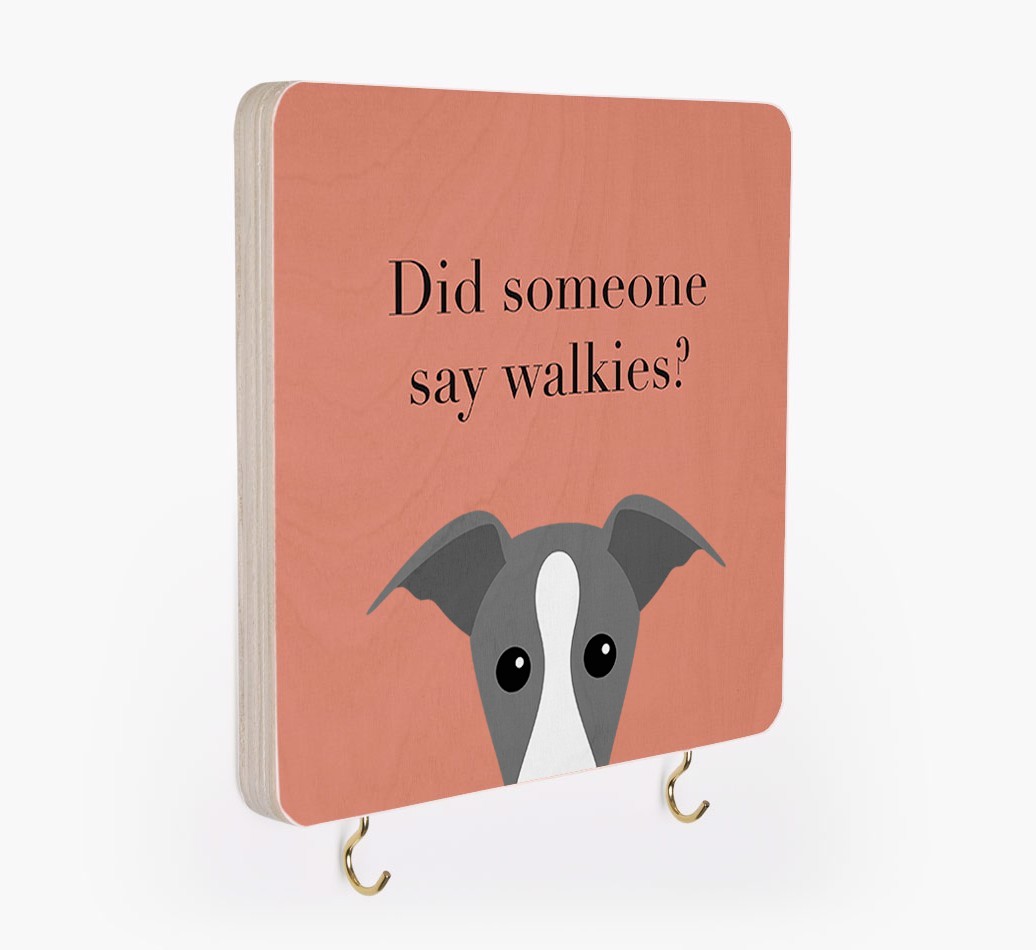 'Did Someone Say Walkies?' - Personalized {breedFullName} Lead & Collar Hanger