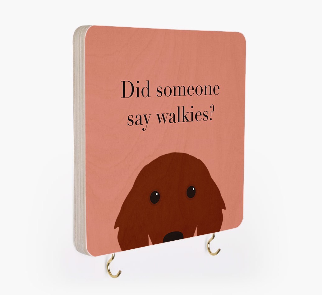 'Did Someone Say Walkies?' - Personalized {breedFullName} Lead & Collar Hanger