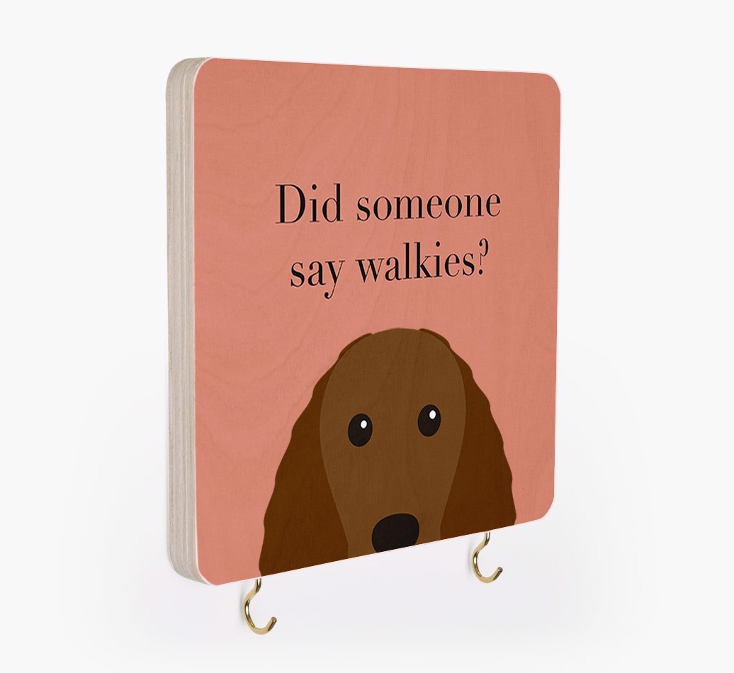 'Did Someone Say Walkies?' - Personalized {breedFullName} Lead & Collar Hanger