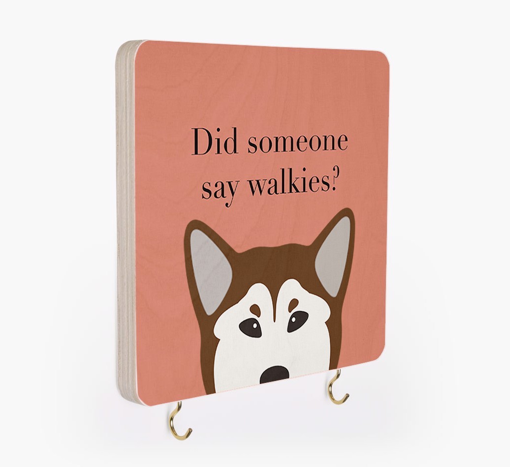 'Did Someone Say Walkies?' - Personalized {breedFullName} Lead & Collar Hanger