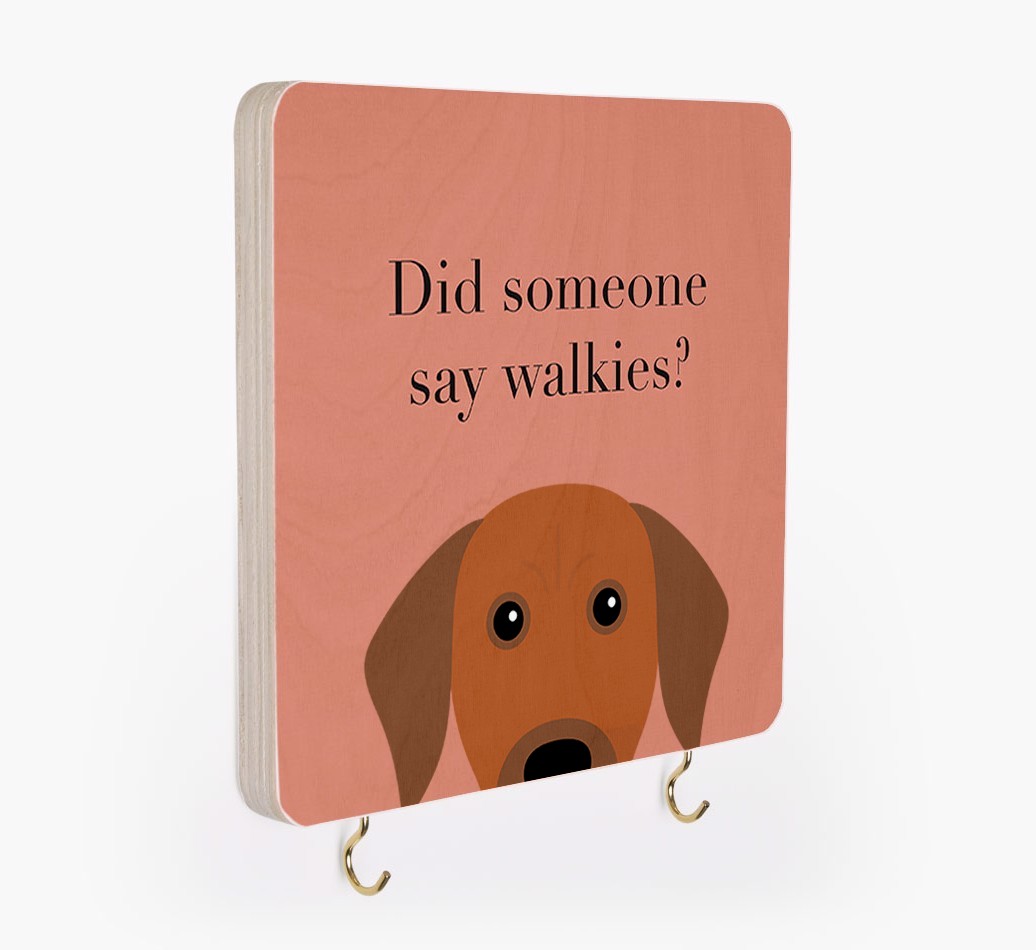 'Did Someone Say Walkies?' - Personalized {breedFullName} Lead & Collar Hanger