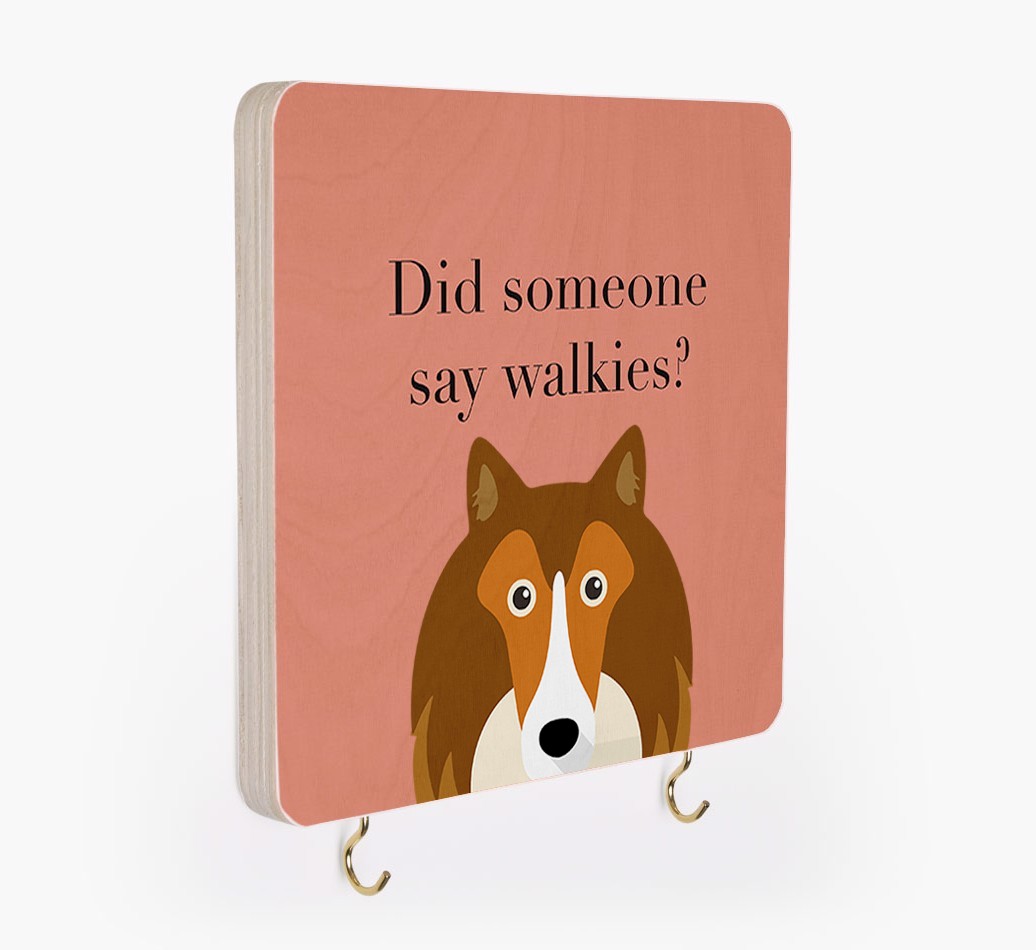 'Did Someone Say Walkies?' - Personalized {breedFullName} Lead & Collar Hanger