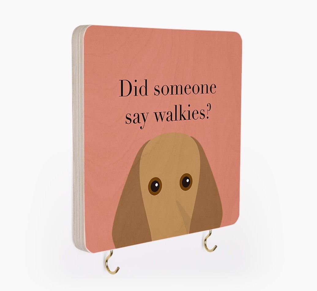 'Did Someone Say Walkies?' - Personalized {breedFullName} Lead & Collar Hanger