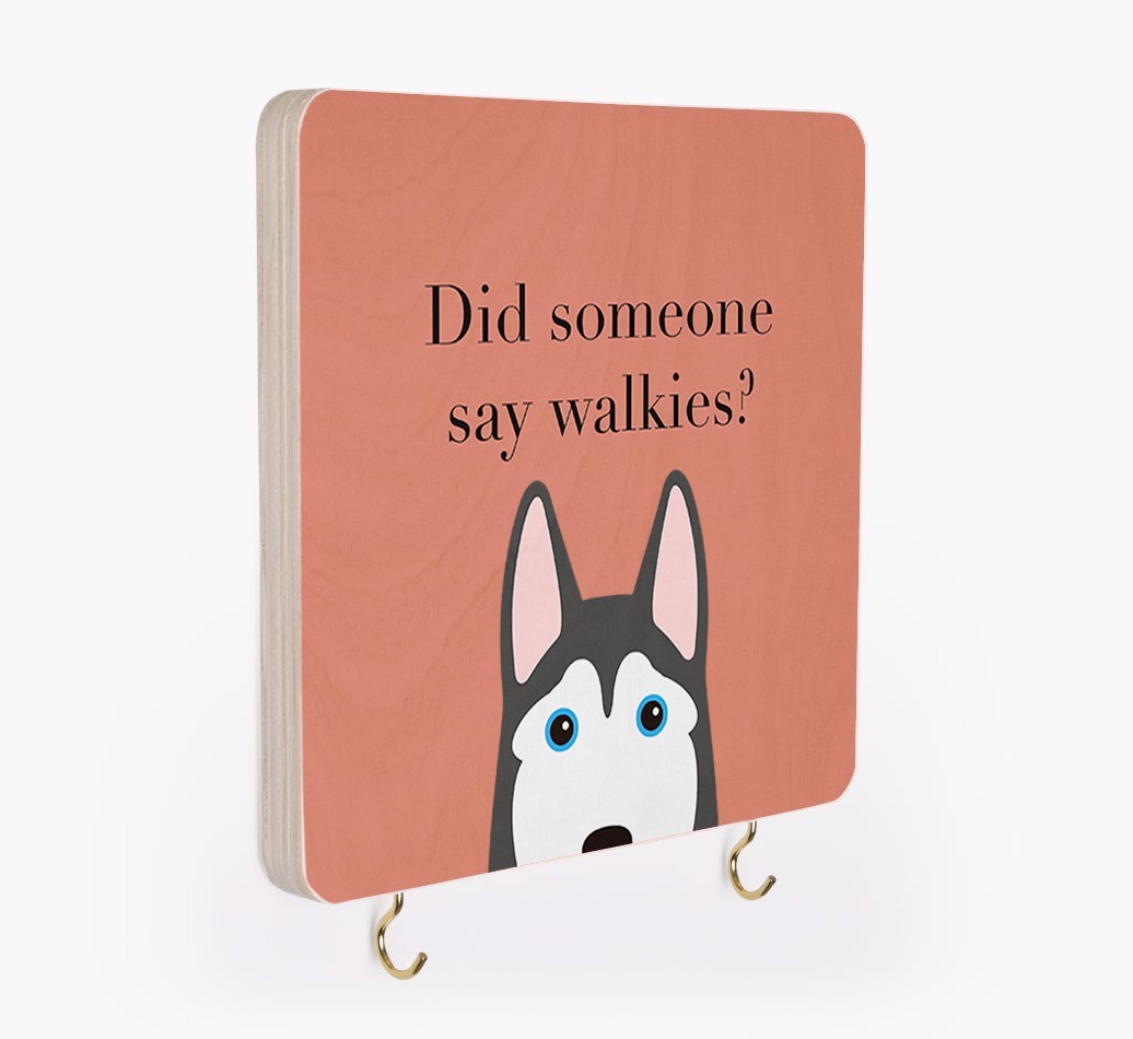 'Did Someone Say Walkies?' - Personalized {breedFullName} Lead & Collar Hanger