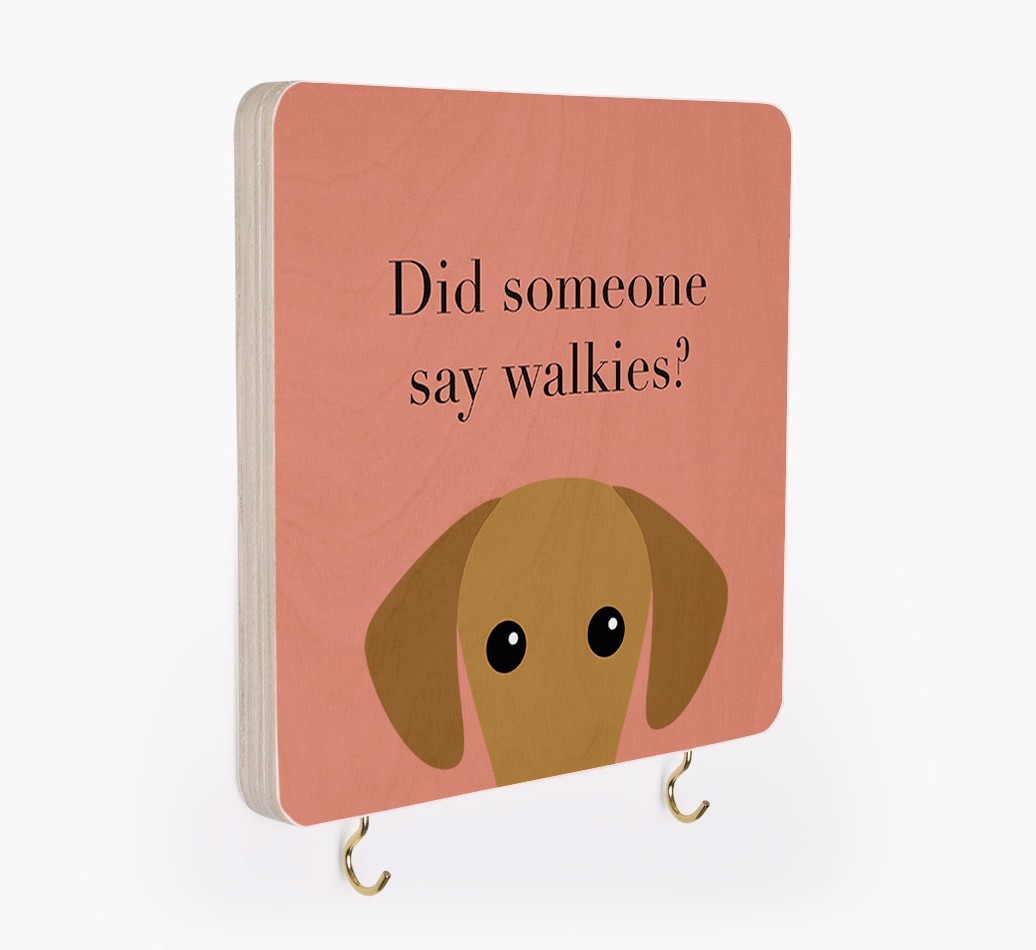 'Did Someone Say Walkies?' - Personalized {breedFullName} Lead & Collar Hanger