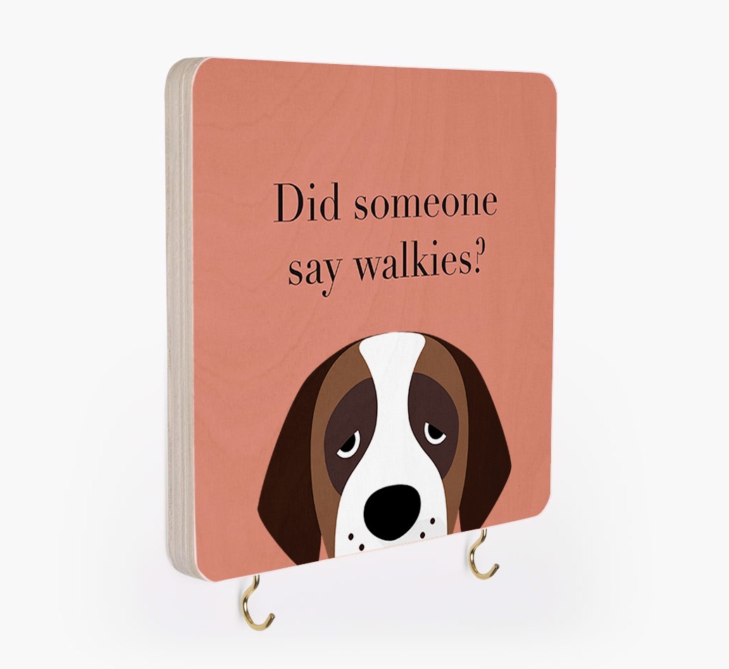 'Did Someone Say Walkies?' - Personalized {breedFullName} Lead & Collar Hanger