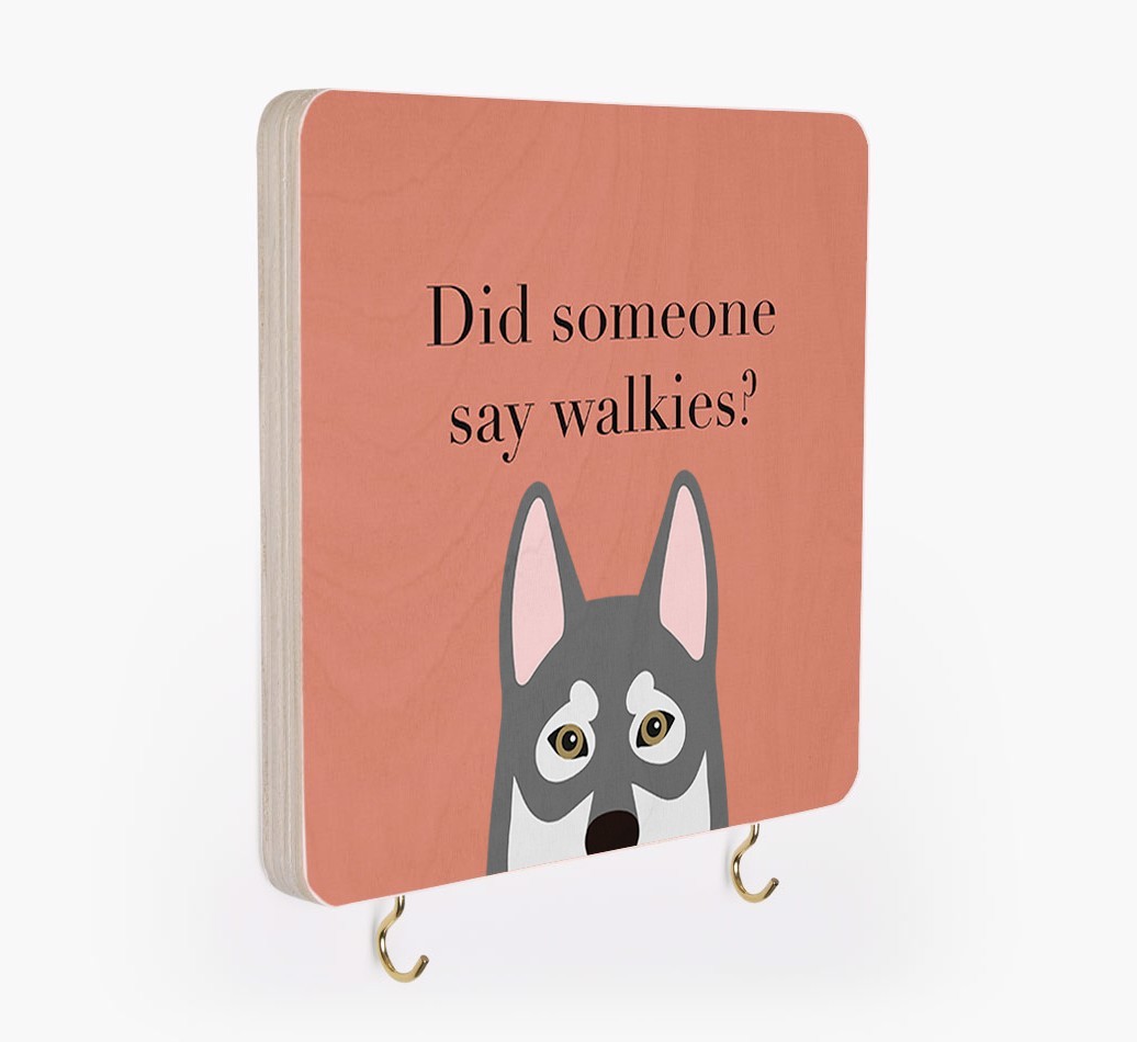 'Did Someone Say Walkies?' - Personalized {breedFullName} Lead & Collar Hanger