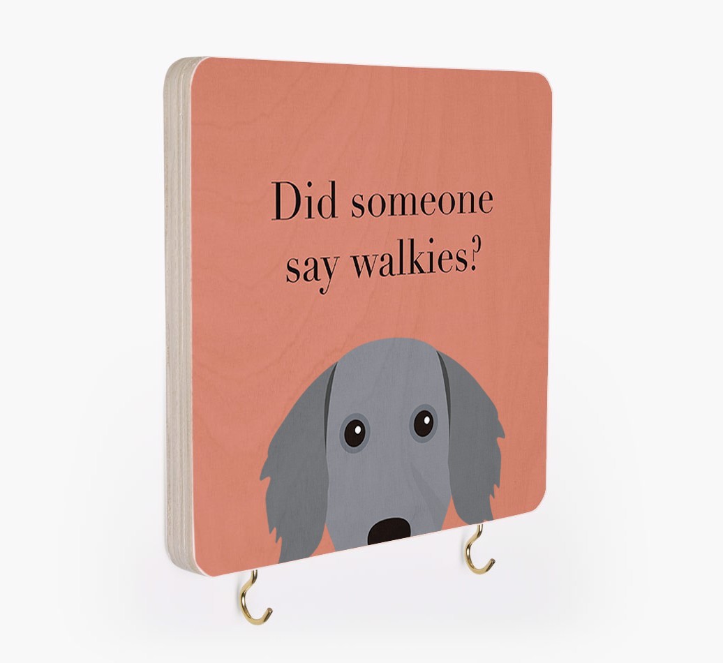 'Did Someone Say Walkies?' - Personalized {breedFullName} Lead & Collar Hanger