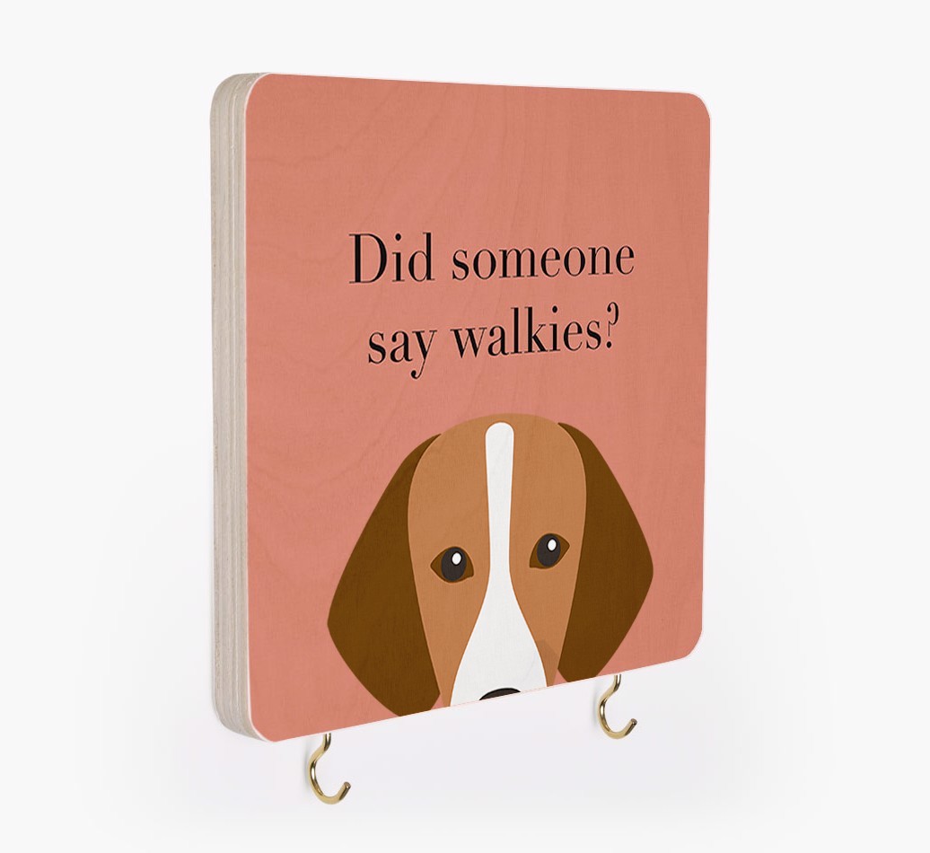 'Did Someone Say Walkies?' - Personalized {breedFullName} Lead & Collar Hanger