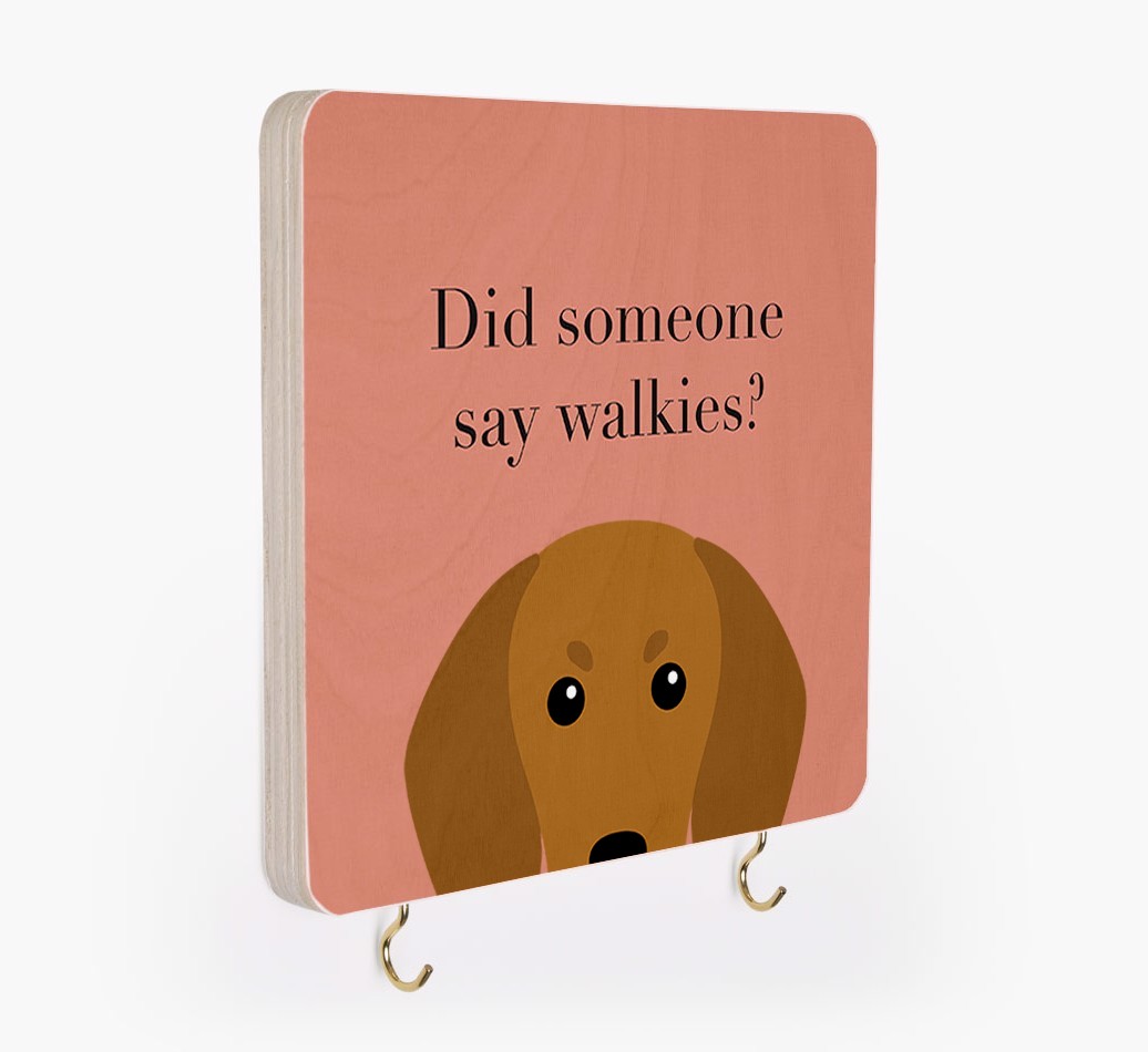 'Did Someone Say Walkies?' - Personalized {breedFullName} Lead & Collar Hanger