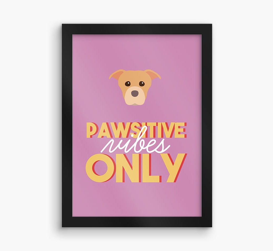 'Pawsitive Vibes Only' - Personalised {breedFullName} Framed Print