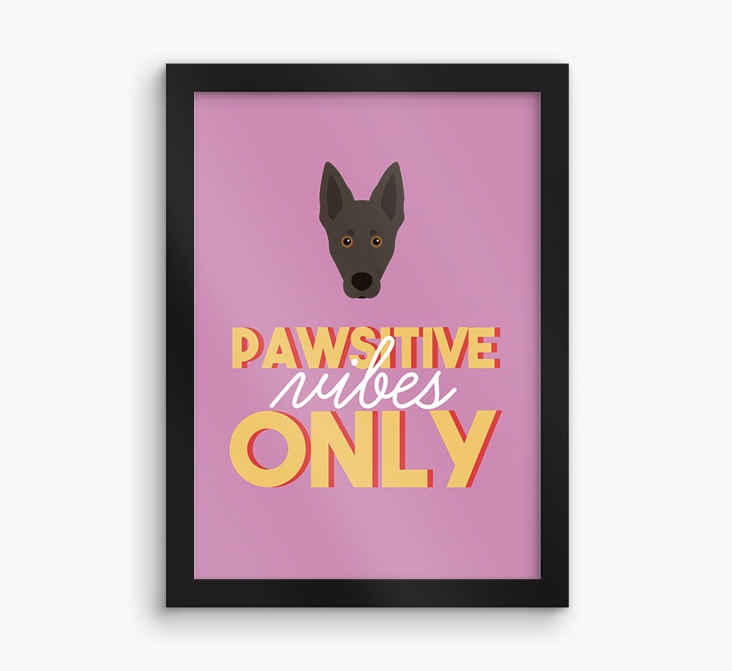 'Pawsitive Vibes Only' - Personalised {breedFullName} Framed Print
