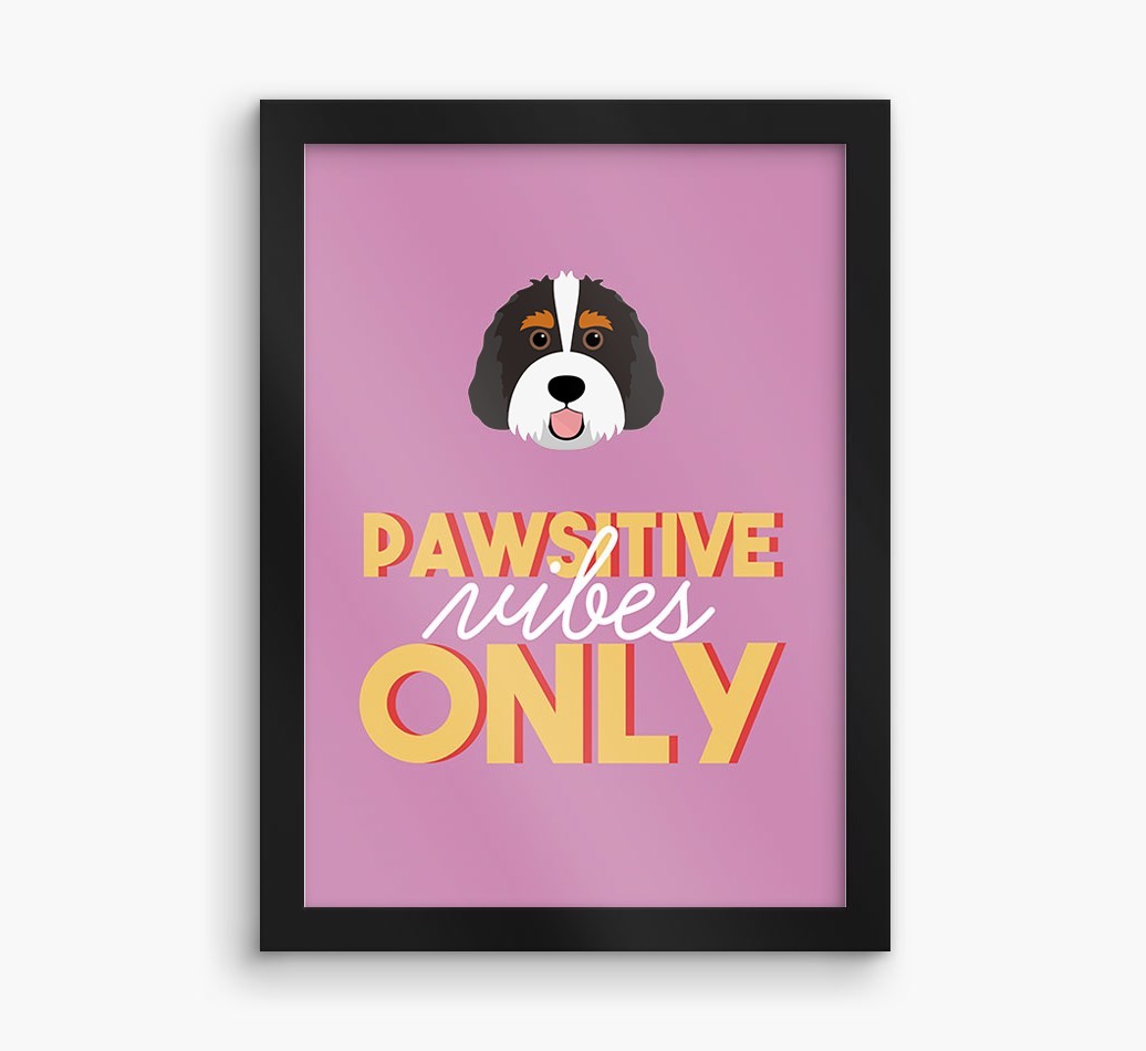 'Pawsitive Vibes Only' - Personalised {breedFullName} Framed Print