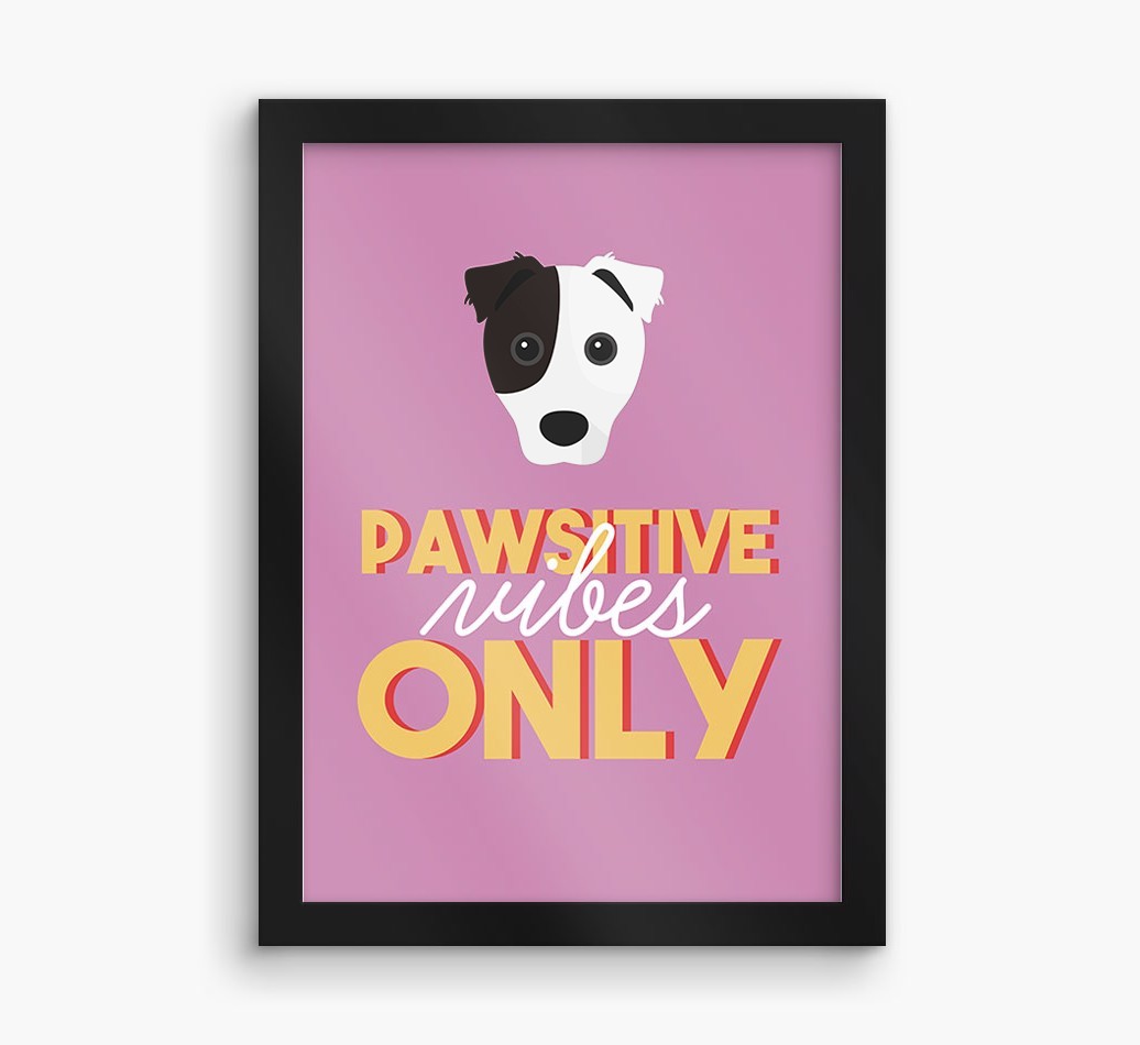 'Pawsitive Vibes Only' - Personalized {breedFullName} Framed Print