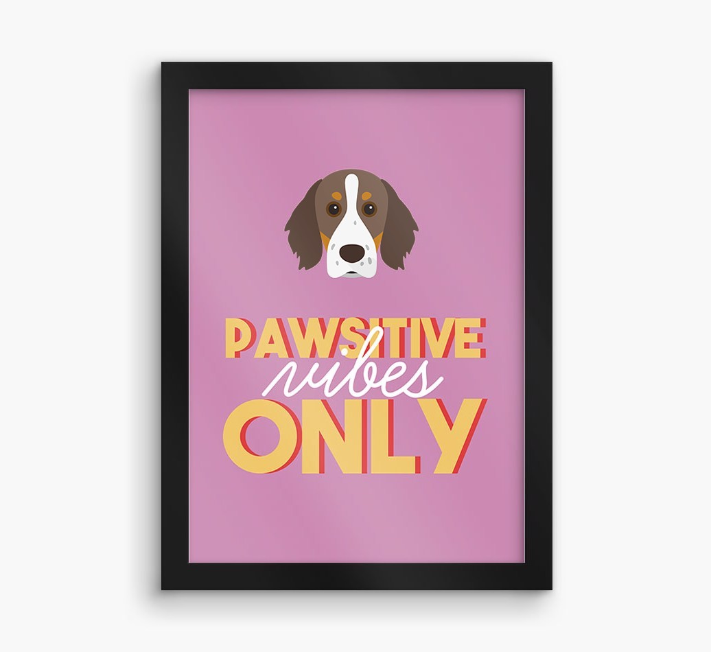 'Pawsitive Vibes Only' - Personalized {breedFullName} Framed Print